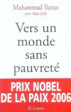 Emprunter Vers un monde sans pauvreté. L'autobiographie du 