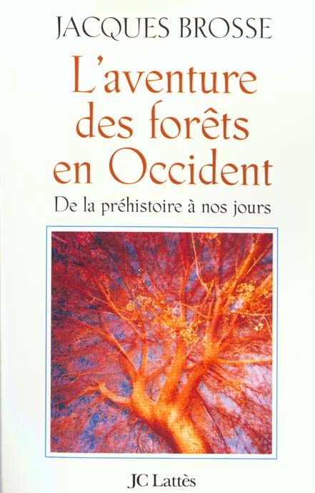 Emprunter L'aventure des forêts en Occident. De la préhistoire à nos jours livre