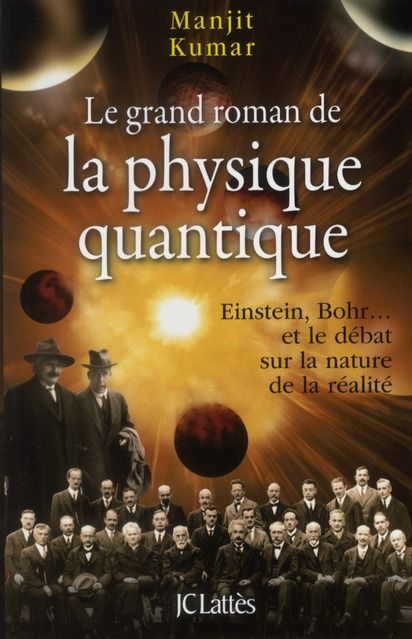 Emprunter Le grand roman de la physique quantique. Einstein, Bohr... et le débat sur la nature de la réalité livre