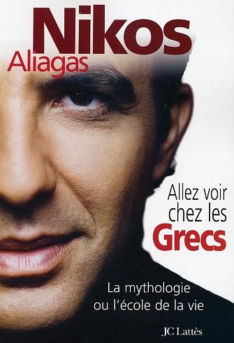 Emprunter Allez voir chez les Grecs. La mythologie ou l'école de la vie livre