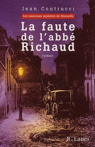 Emprunter Les Nouveaux Mystères de Marseille : La faute de l'abbé Richaud livre