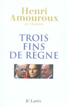 Emprunter Trois fins de règne livre