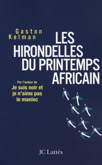 Emprunter Les hirondelles du printemps africain. Ma rencontre avec Ely Ould Mohamed Vall, le père de la démocr livre