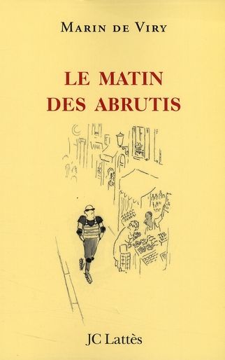 Emprunter Le matin des abrutis livre