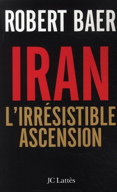 Emprunter Iran. L'irrésistible ascension livre