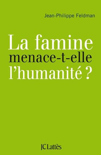 Emprunter La famine menace-t-elle l'humanité ? livre