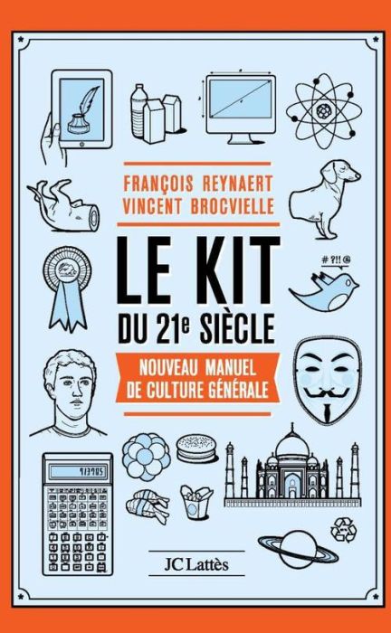 Emprunter Le kit du 21e siècle. Nouveau manuel de culture générale livre