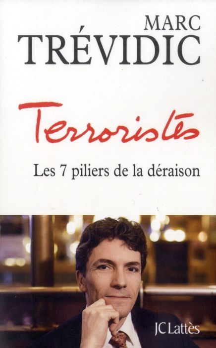 Emprunter Terroristes. Les sept piliers de la déraison livre