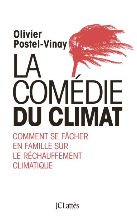 Emprunter La comédie du climat. Comment se fâcher en famille sur le réchauffement climatique livre