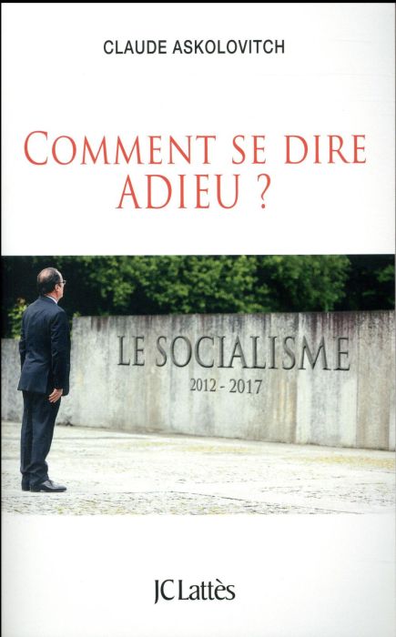 Emprunter Comment se dire adieu livre