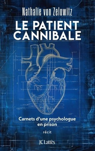 Emprunter Le patient cannibale. Carnets d'une psychologue en prison livre