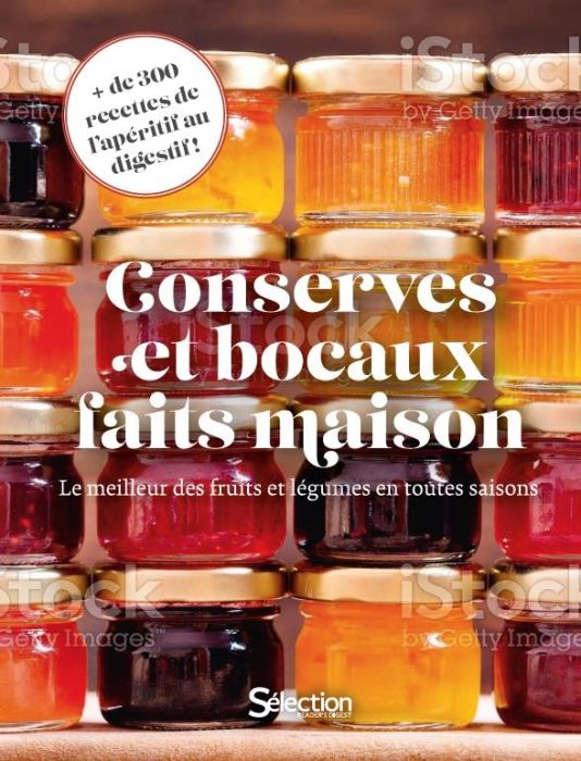 Emprunter Conserves et bocaux faits maison. Le meilleur des fruits et légumes en toutes saisons livre