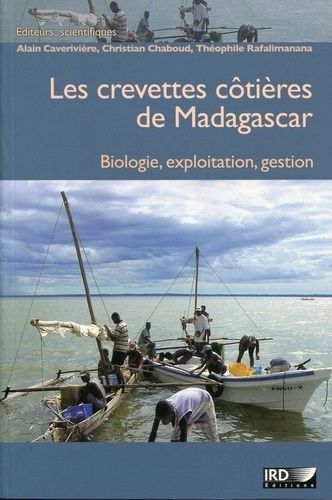 Emprunter Les crevettes côtières de Madagascar. Biologie, exploitation, gestion livre