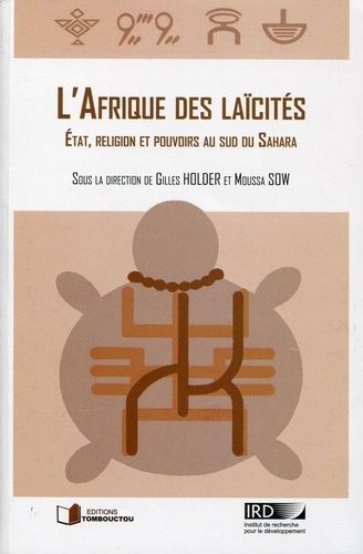 Emprunter L'Afrique des laïcités. Etat, religion et pouvoirs au sud du Sahara livre