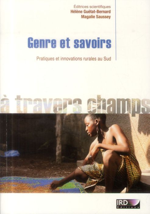 Emprunter Genre et savoirs. Pratiques et innovations rurales au Sud livre