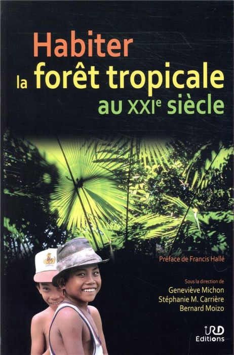 Emprunter Habiter la forêt tropicale au XXIe siècle livre