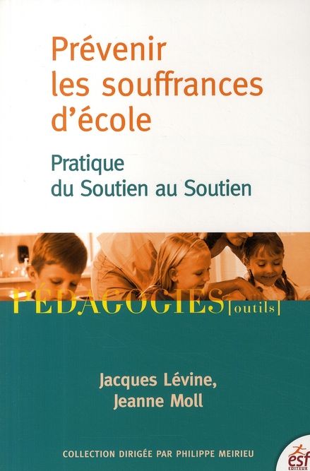 Emprunter Prévenir les souffrances d'école. Pratique du Soutien au Soutien livre