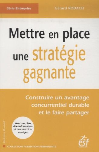 Emprunter Mettre en place une stratégie gagnante. Construire un avantage concurrentiel durable et le faire par livre