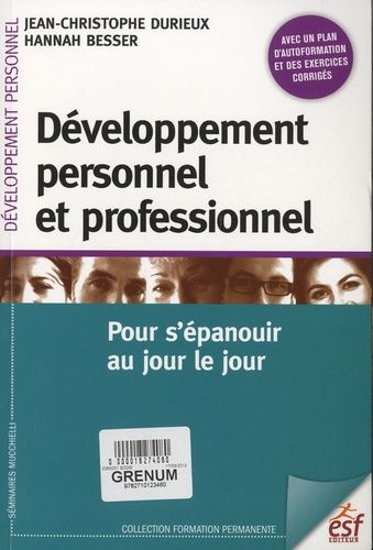 Emprunter Développement personnel et professionnel. Pour s'épanouir au jour le jour, 2e édition livre