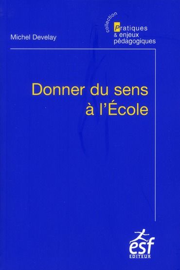 Emprunter Donner du sens à l'Ecole. 7e édition livre