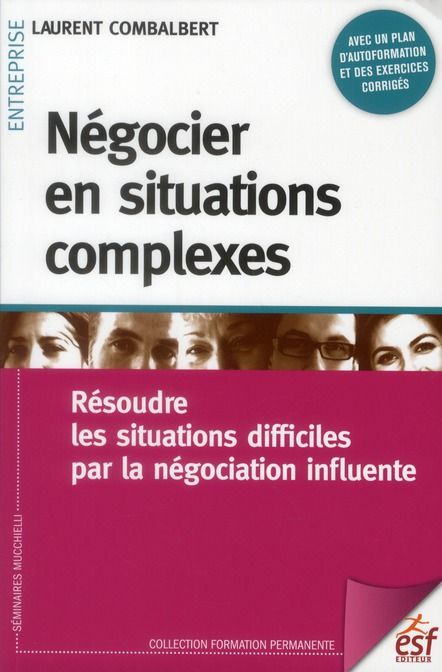 Emprunter Négocier en situations complexes. Résoudre les situations difficiles par la négociation influente, 2 livre