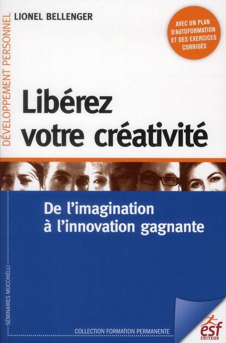 Emprunter Libérez votre créativité. De l'imagination à l'innovation gagnante, 2e édition livre