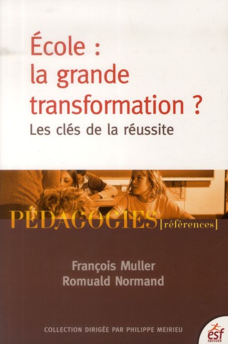 Emprunter Ecole : la grande transformation ? Les clés de la réussite livre