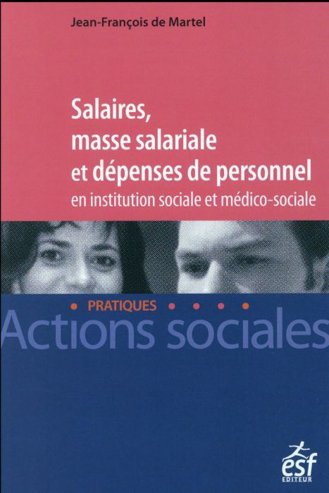 Emprunter Salaires, masse salariale et dépenses de personnel en institution sociale et médico-sociale livre