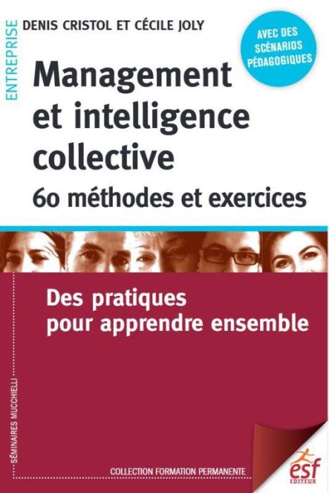 Emprunter Management et intelligence collective : 60 méthodes et exercices. Des pratiques pour apprendre ensem livre