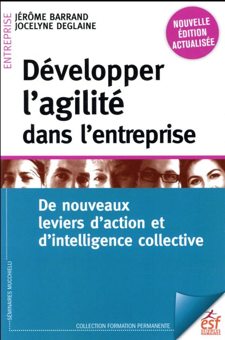 Emprunter Développer l'agilité dans l'entreprise. De nouveaux leviers d'action et d'intelligence collective, 3 livre