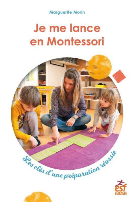 Emprunter Je me lance en Montessori. Les clés d'une préparation réussie livre