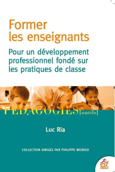 Emprunter Former les enseignants. Pour un développement professionnel fondé sur les pratiques de classe livre