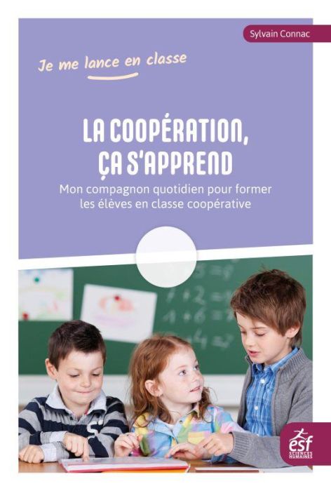 Emprunter La coopération, ça s'apprend. Mon compagnon quotidien pour former les élèves en classe coopérative livre