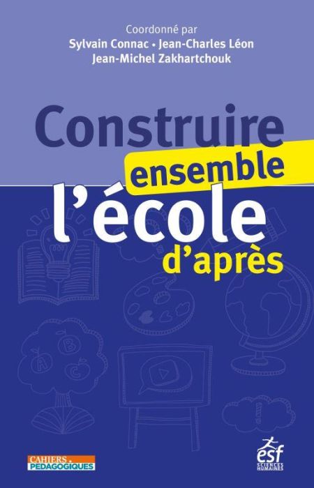 Emprunter Construire ensemble l’école d’après livre