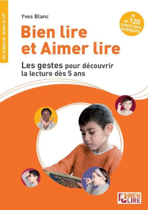 Emprunter Bien lire et aimer lire. Les gestes pour découvir la lecture dès 5 ans livre