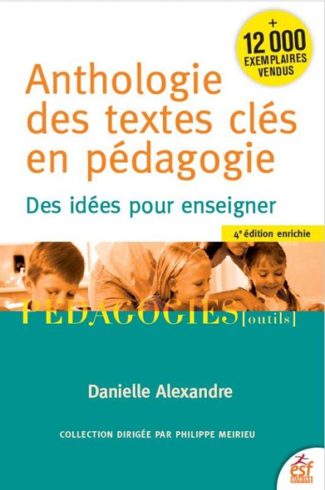 Emprunter Anthologie des textes clés en pédagogie. Des idées pour enseigner livre