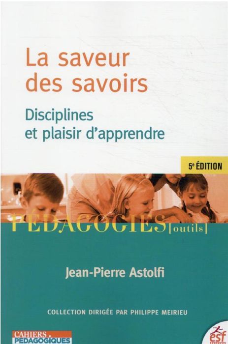 Emprunter La saveur des savoirs. Disciplines et plaisir d'apprendre, 5e édition livre