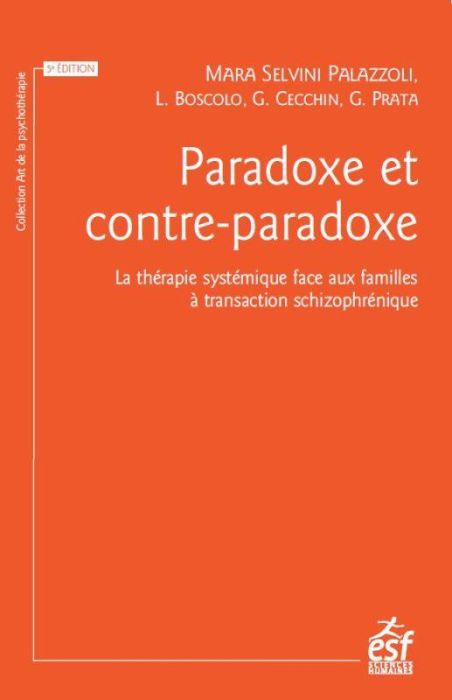 Emprunter Paradoxe et contre-paradoxe. Un nouveau mode thérapeutique face aux familles à transaction schizophr livre