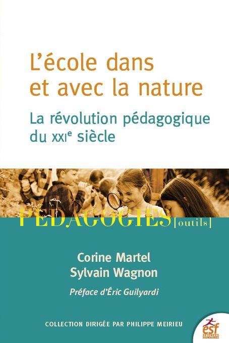 Emprunter L'école dans et avec la nature. La révolution pédagogique du XXIeme siècle livre