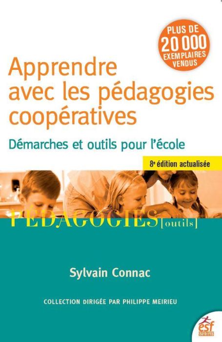 Emprunter Apprendre avec les pédagogies coopératives. Démarches et outils pour l'école, 8e édition actualisée livre