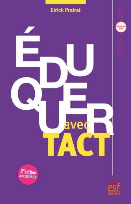 Emprunter Eduquer avec tact. Vertu et compétence de l'enseignant, 2e édition livre