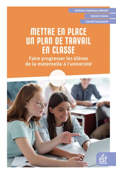 Emprunter Mettre en place un plan de travail en classe. Faire progresser les élèves de la maternelle à l'unive livre