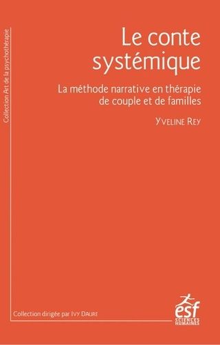 Emprunter Le conte systémique. La méthode narrative en thérapie de couple et de familles livre