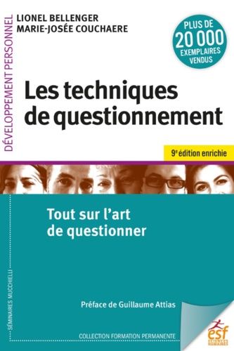 Emprunter Les techniques de questionnement. Tout sur l'art de questionner, 9e édition livre