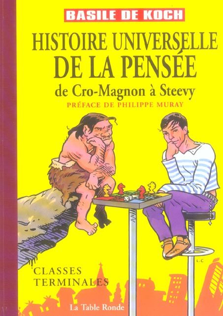 Emprunter Histoire universelle de la pensée. De Cro-Magnon à Steevy livre