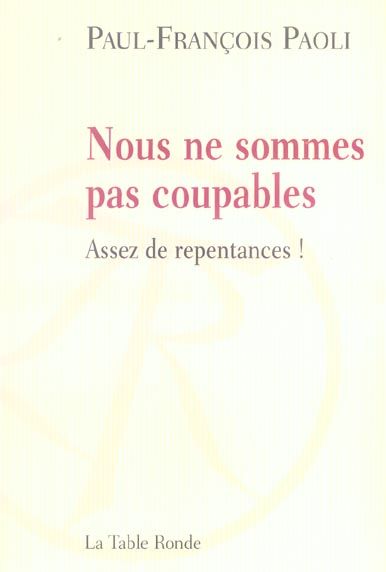 Emprunter Nous ne sommes pas coupables. Assez de repentances ! livre