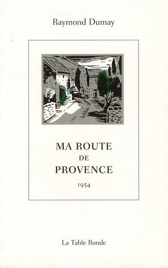 Emprunter Ma route de Provence. 1954 livre