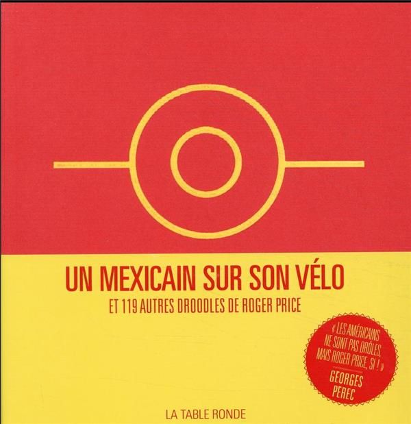 Emprunter Un Mexicain sur son vélo et 119 autres droodles de Roger Price. Edition bilingue français-anglais livre