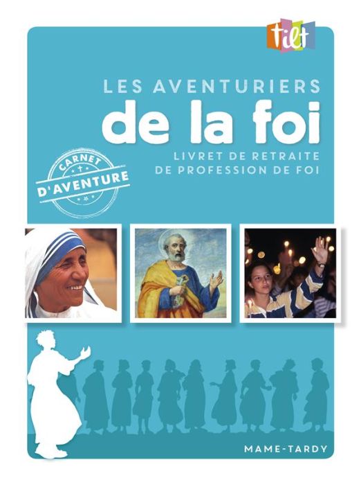 Emprunter Tilt N° 57 : Les aventuriers de la foi livre