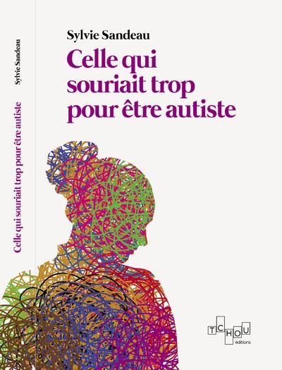 Emprunter Celle qui souriait trop pour être autiste livre